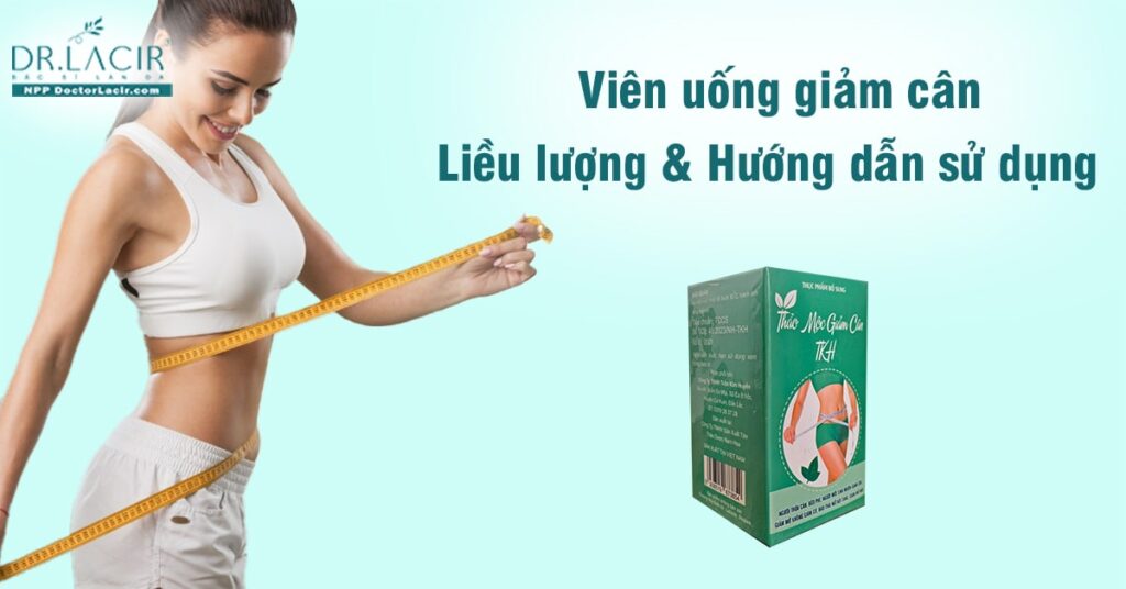 Hướng dẫn sử dụng viên uống giảm cân Trần Kim Huyền
